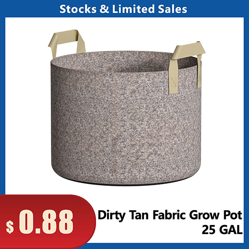 25Gal - Dirty Tan Fabric Grow Pot